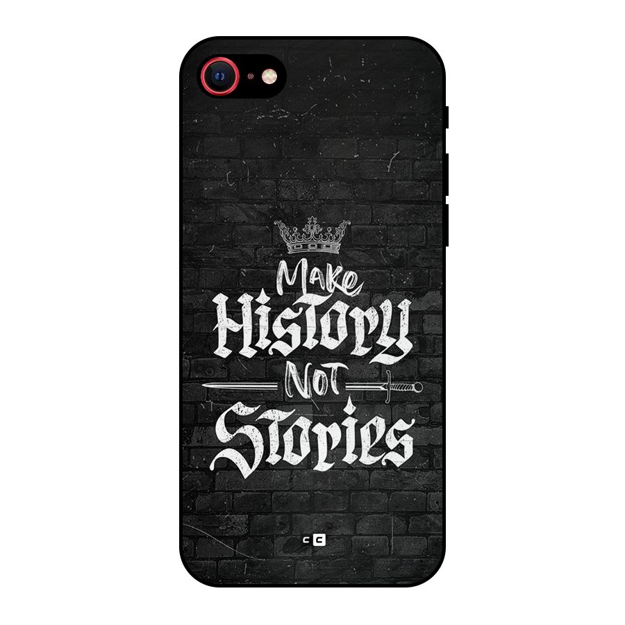 Make History Metal Back Case for iPhone 7