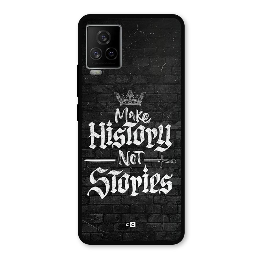 Make History Metal Back Case for iQOO 7 Legend 5G