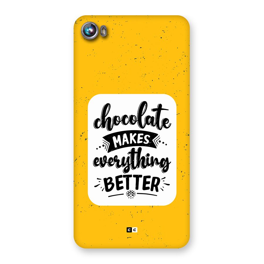 Makes Everything Better Back Case for Canvas Fire 4 (A107)