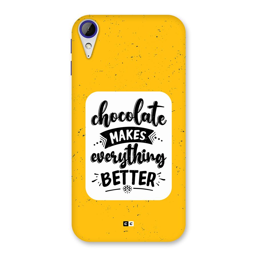 Makes Everything Better Back Case for Desire 830