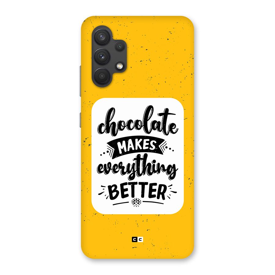 Makes Everything Better Back Case for Galaxy A32