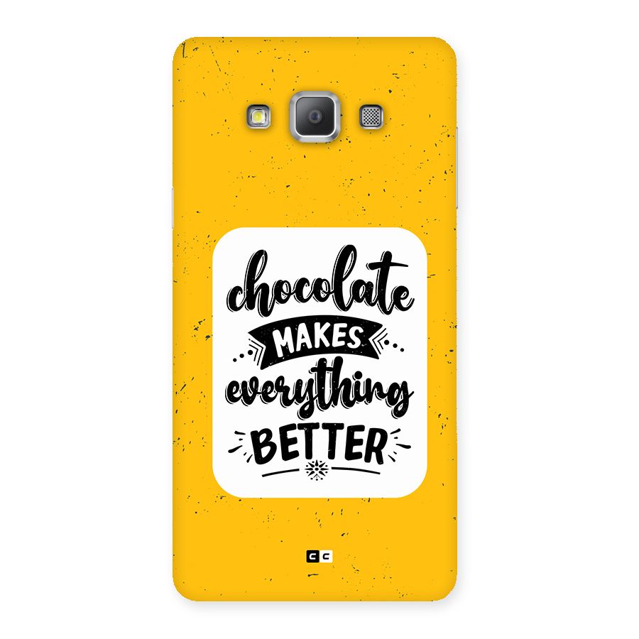 Makes Everything Better Back Case for Galaxy A7