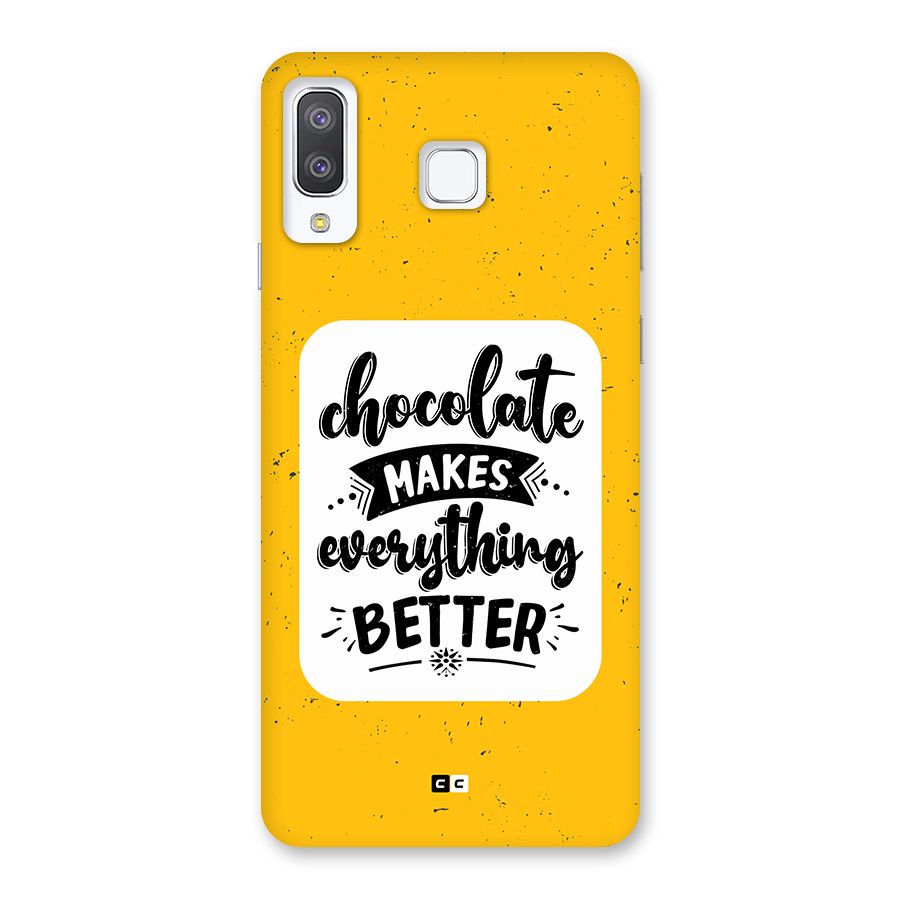Makes Everything Better Back Case for Galaxy A8 Star