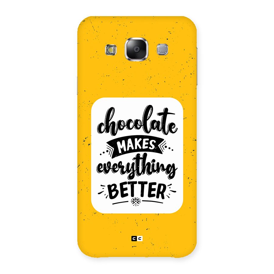 Makes Everything Better Back Case for Galaxy E5