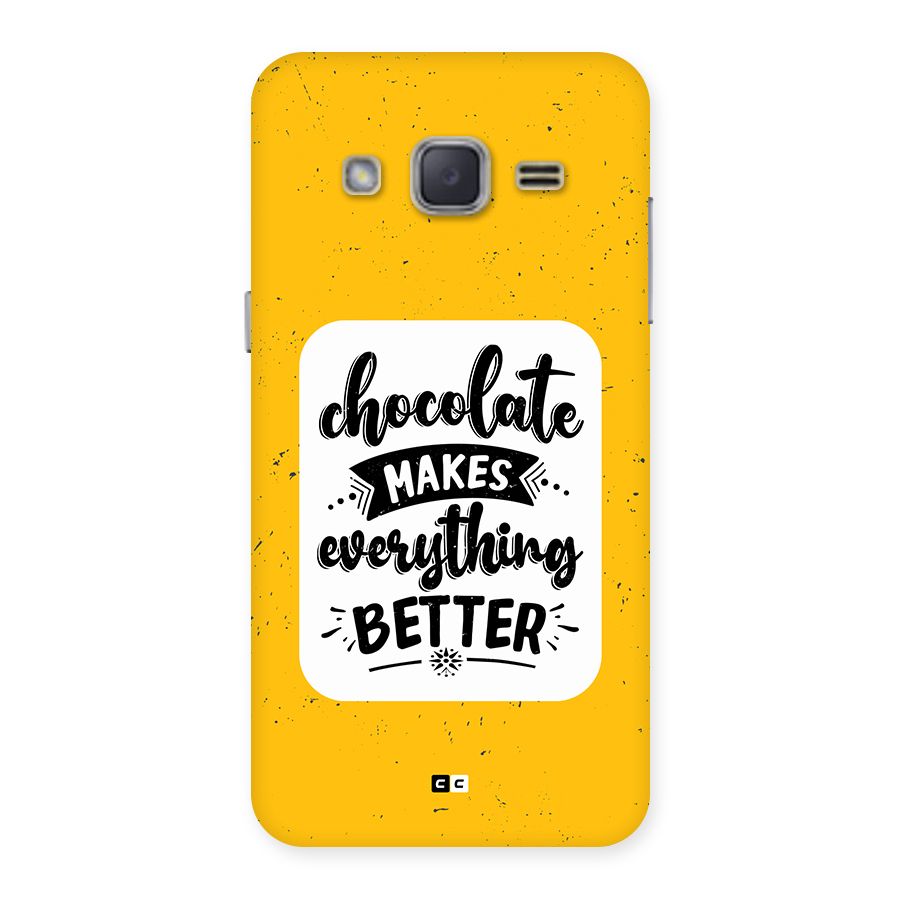 Makes Everything Better Back Case for Galaxy J2