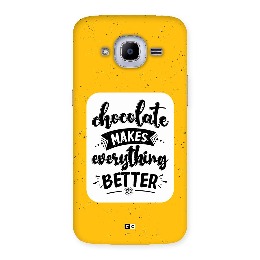 Makes Everything Better Back Case for Galaxy J2 Pro
