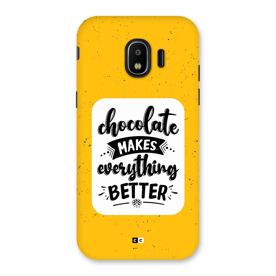 Makes Everything Better Back Case for Galaxy J2 Pro 2018
