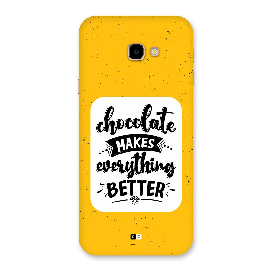 Makes Everything Better Back Case for Galaxy J4 Plus