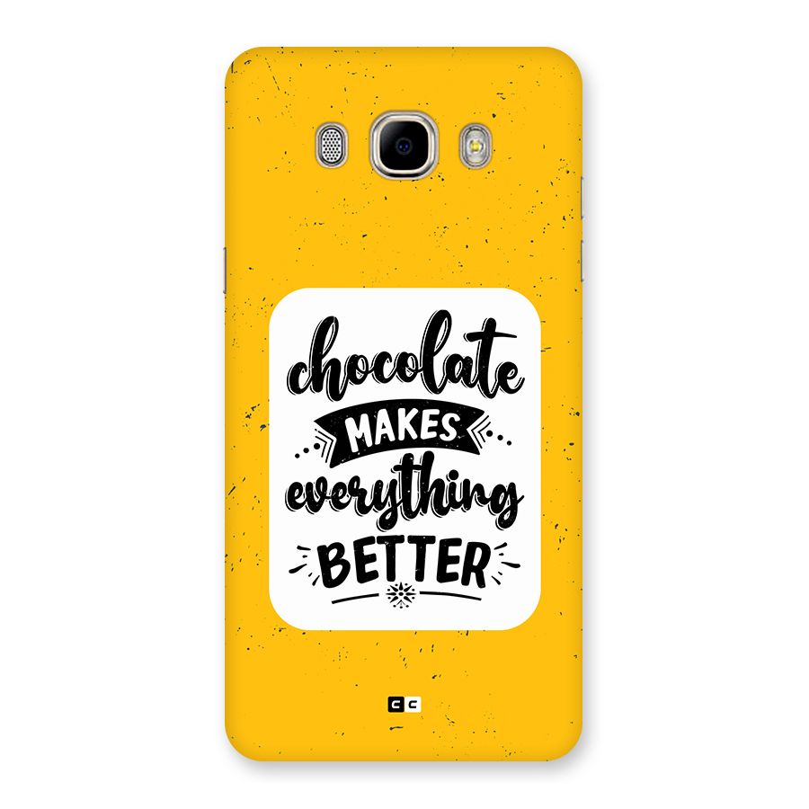 Makes Everything Better Back Case for Galaxy J7 2016