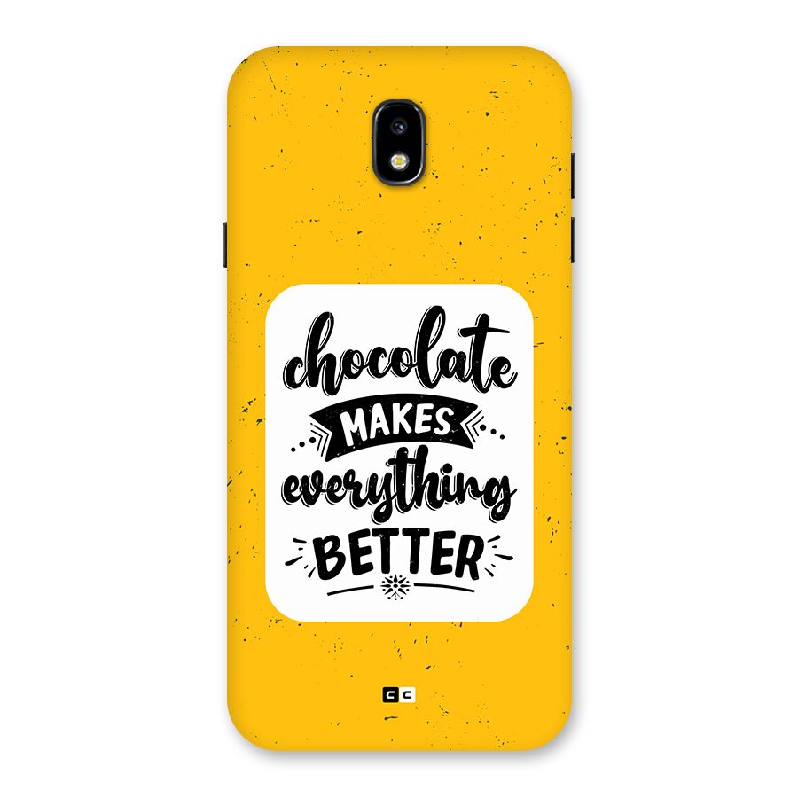 Makes Everything Better Back Case for Galaxy J7 Pro