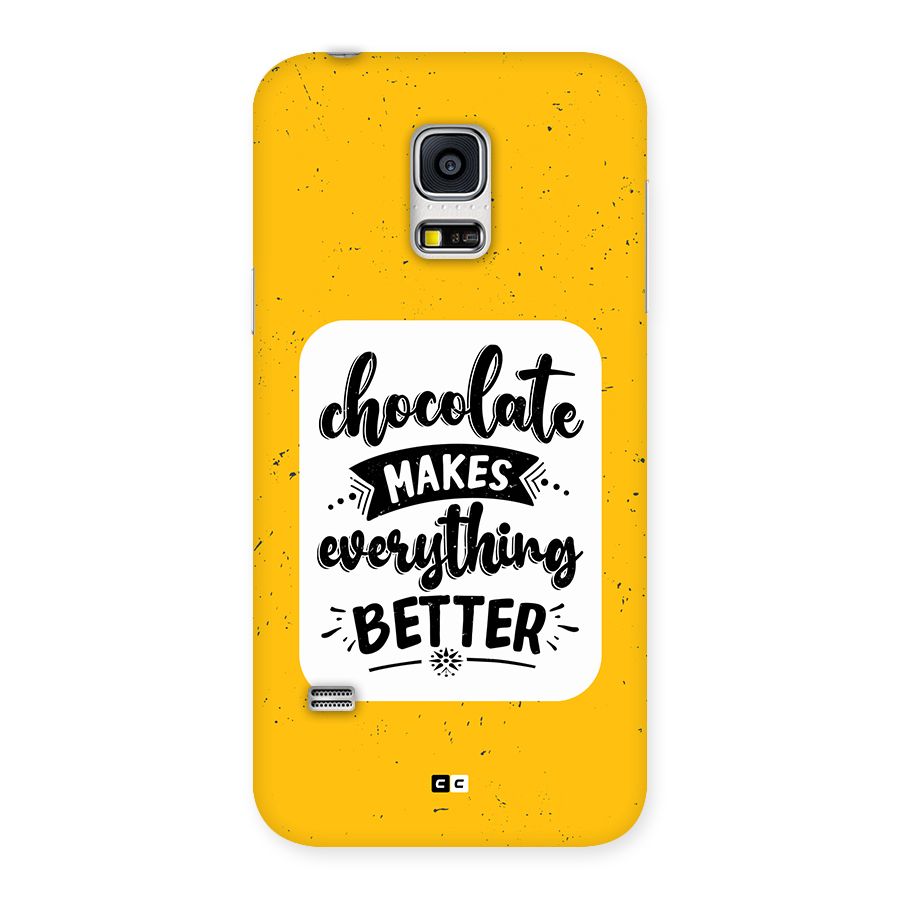 Makes Everything Better Back Case for Galaxy S5 Mini