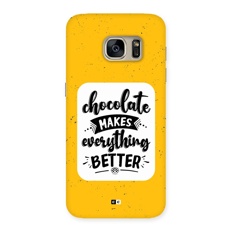 Makes Everything Better Back Case for Galaxy S7