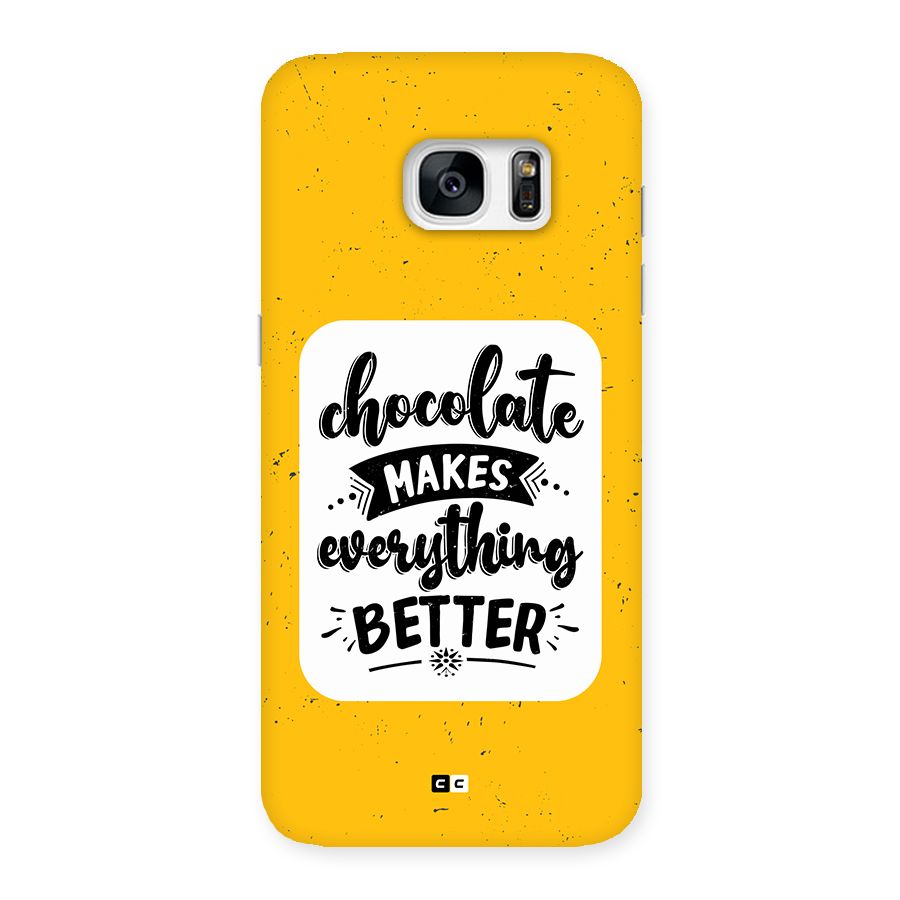 Makes Everything Better Back Case for Galaxy S7 Edge