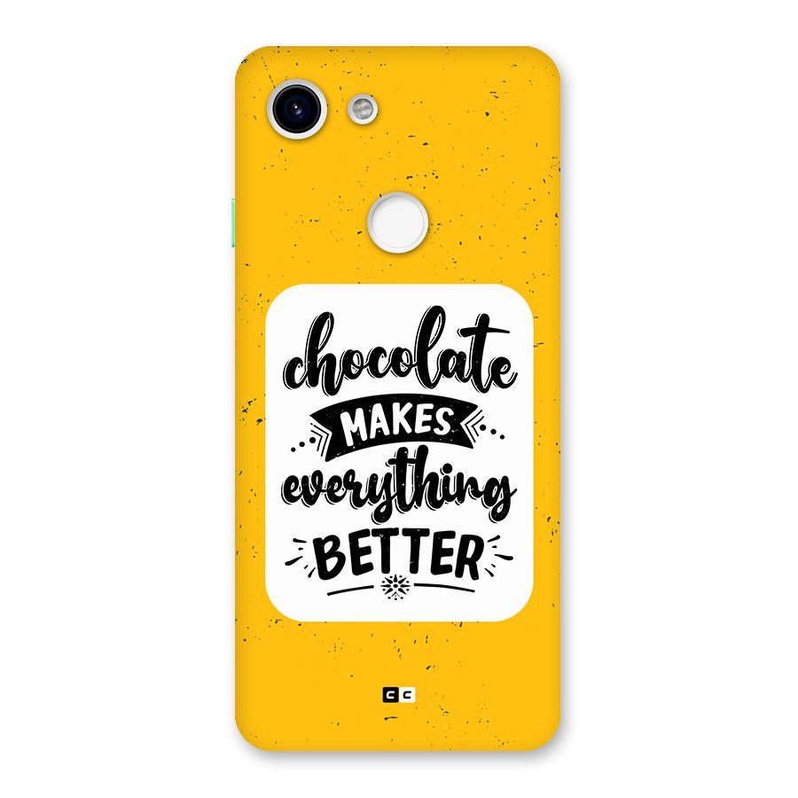 Makes Everything Better Back Case for Google Pixel 3