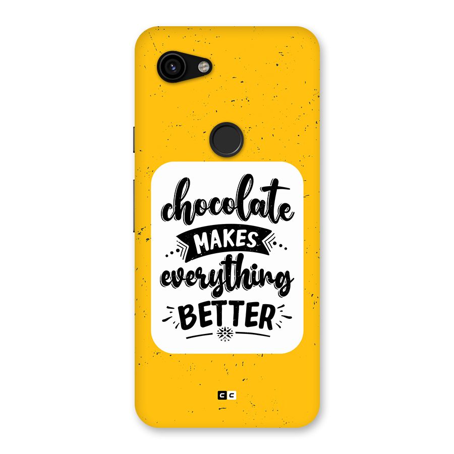Makes Everything Better Back Case for Google Pixel 3a
