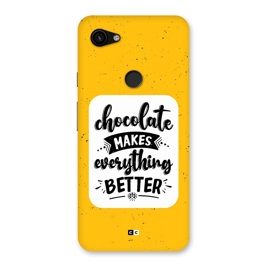 Makes Everything Better Back Case for Google Pixel 3a XL
