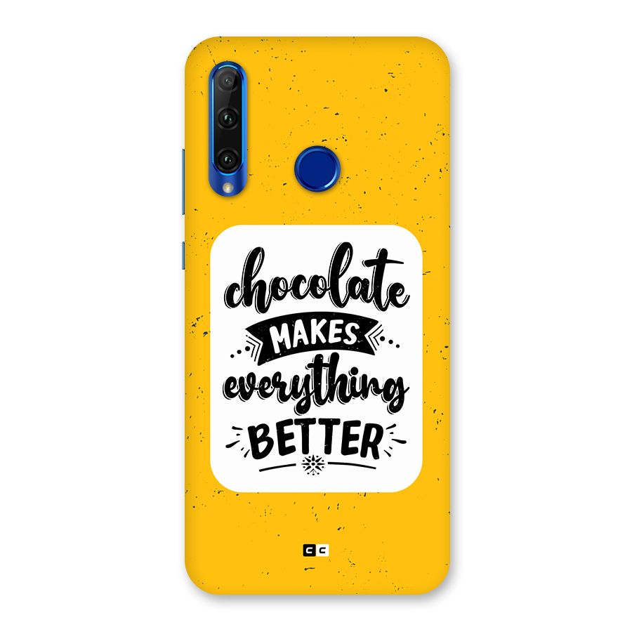 Makes Everything Better Back Case for Honor 20i