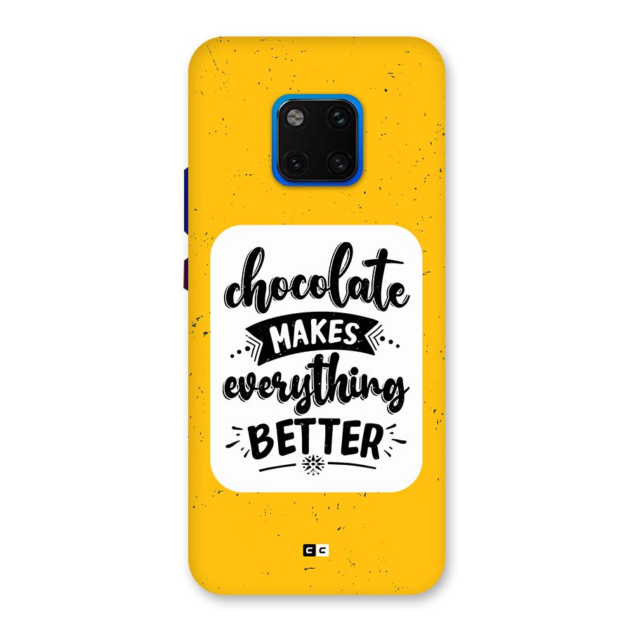 Makes Everything Better Back Case for Huawei Mate 20 Pro