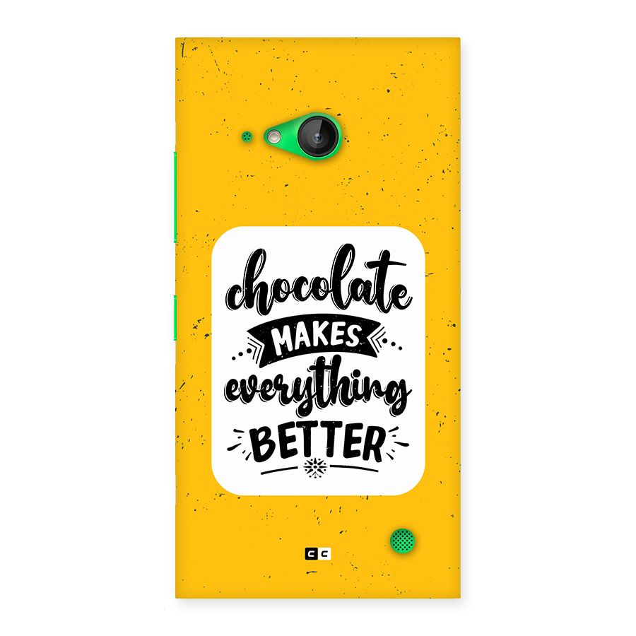 Makes Everything Better Back Case for Lumia 730