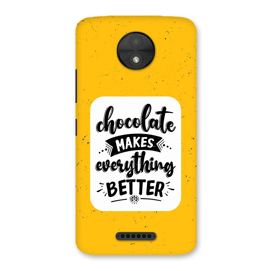 Makes Everything Better Back Case for Moto C