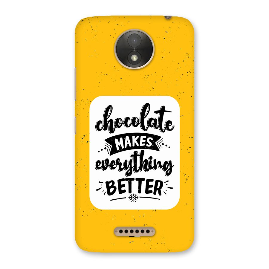 Makes Everything Better Back Case for Moto C Plus