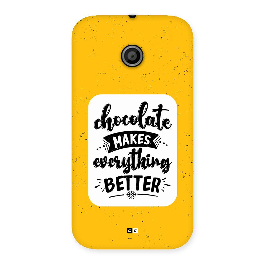 Makes Everything Better Back Case for Moto E