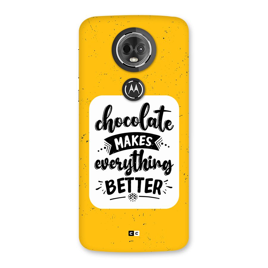 Makes Everything Better Back Case for Moto E5 Plus