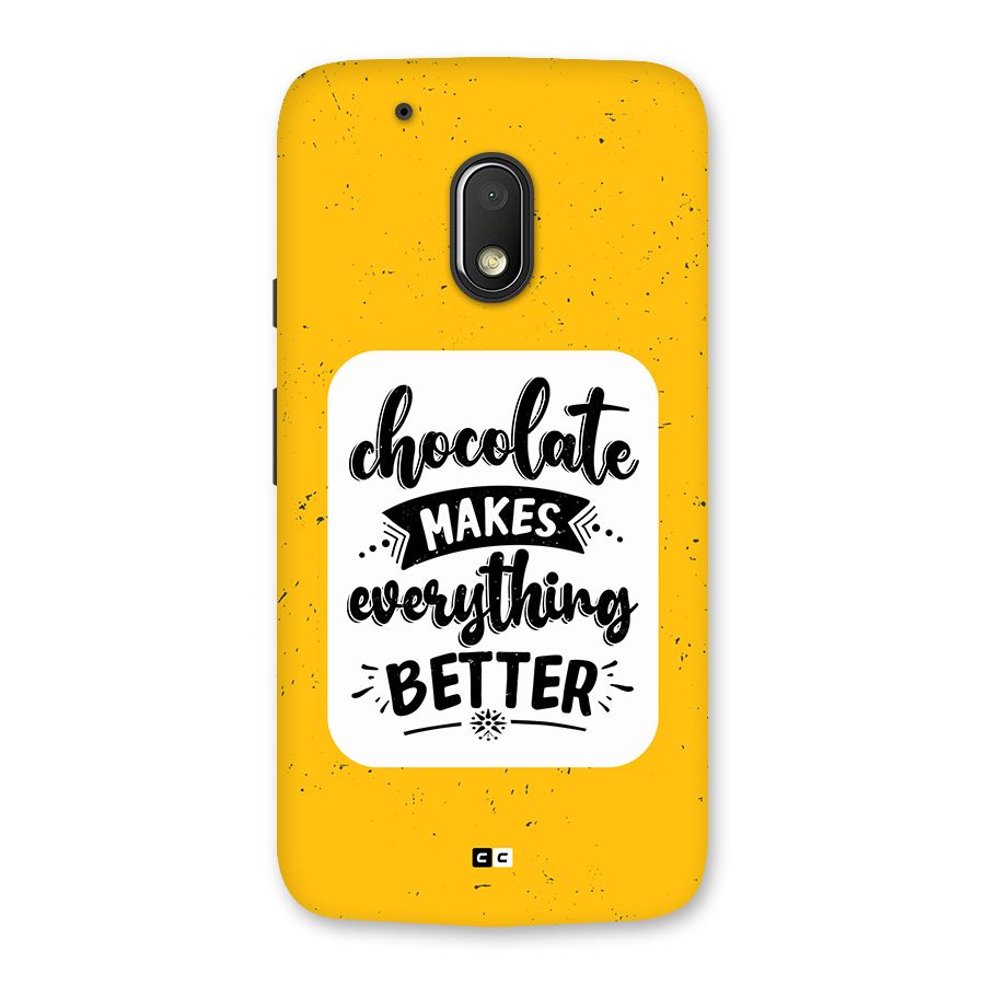 Makes Everything Better Back Case for Moto G4 Play
