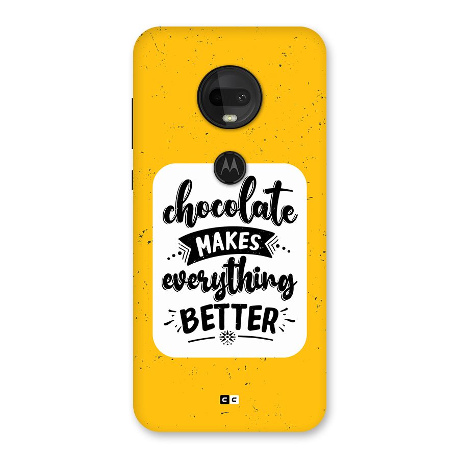 Makes Everything Better Back Case for Moto G7