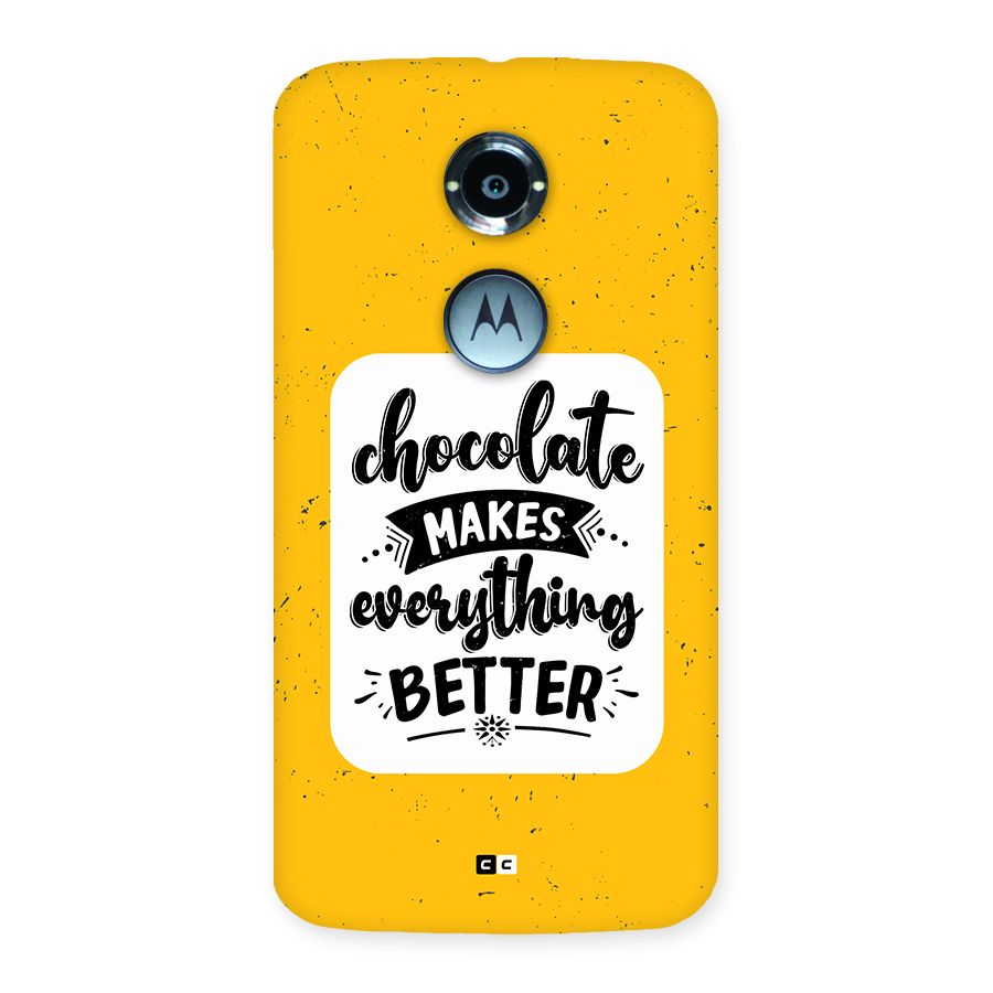 Makes Everything Better Back Case for Moto X2