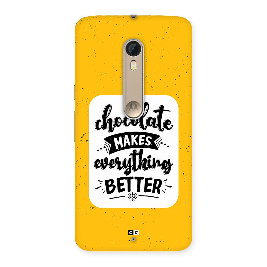Makes Everything Better Back Case for Moto X Style