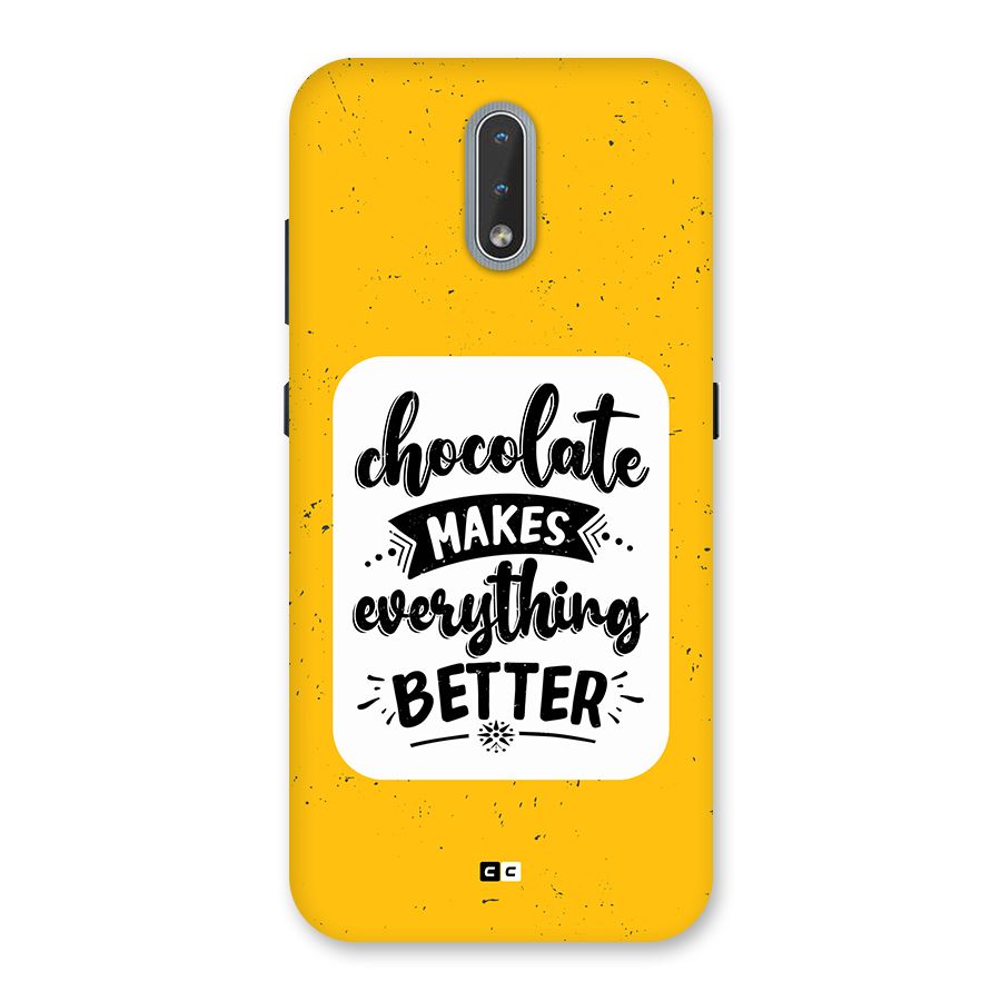 Makes Everything Better Back Case for Nokia 2.3
