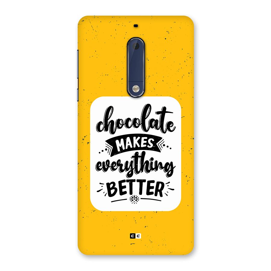 Makes Everything Better Back Case for Nokia 5