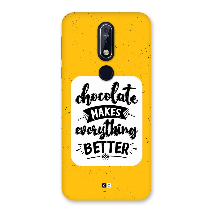 Makes Everything Better Back Case for Nokia 7.1