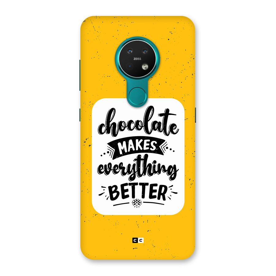 Makes Everything Better Back Case for Nokia 7.2