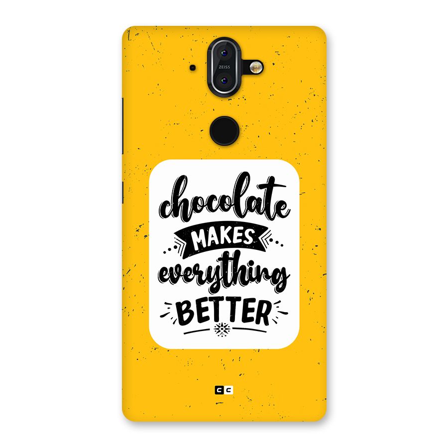 Makes Everything Better Back Case for Nokia 8 Sirocco
