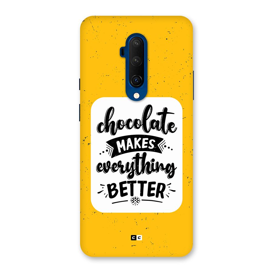 Makes Everything Better Back Case for OnePlus 7T Pro