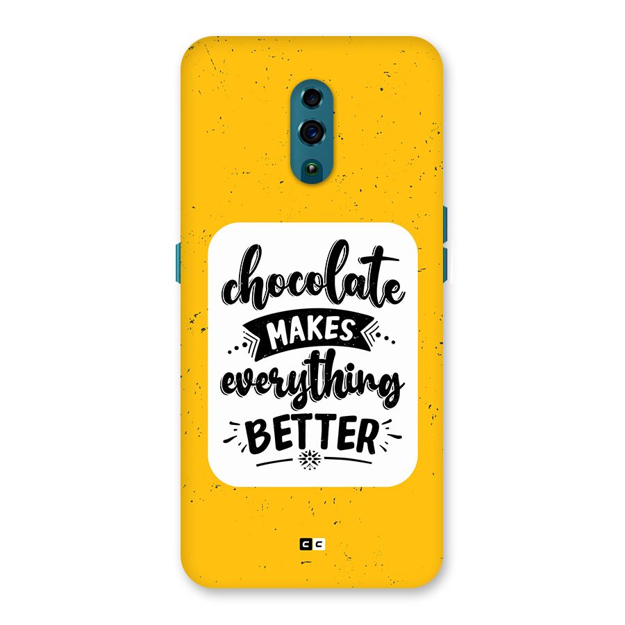Makes Everything Better Back Case for Oppo Reno