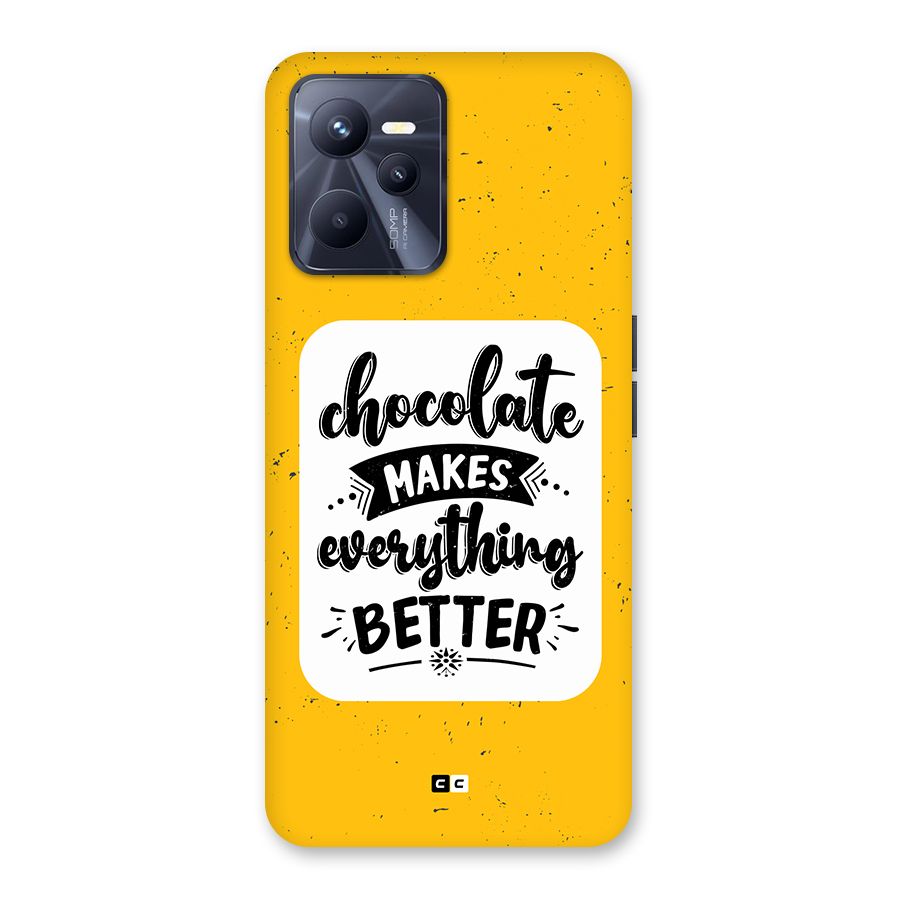 Makes Everything Better Back Case for Realme C35
