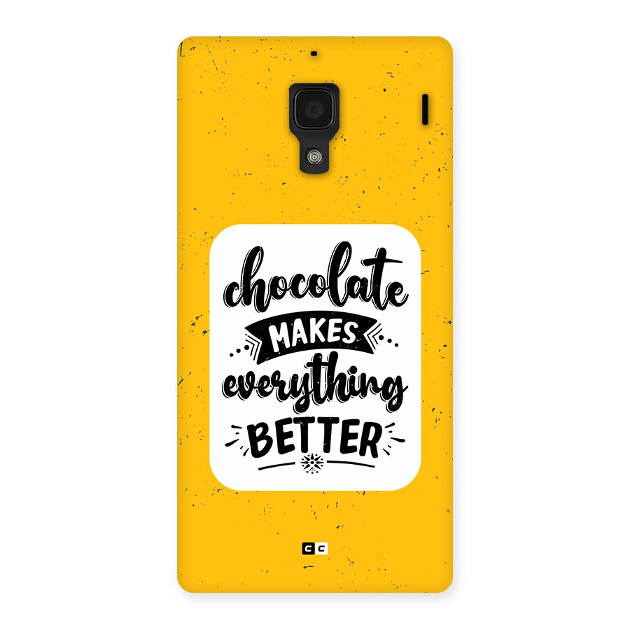 Makes Everything Better Back Case for Redmi 1s