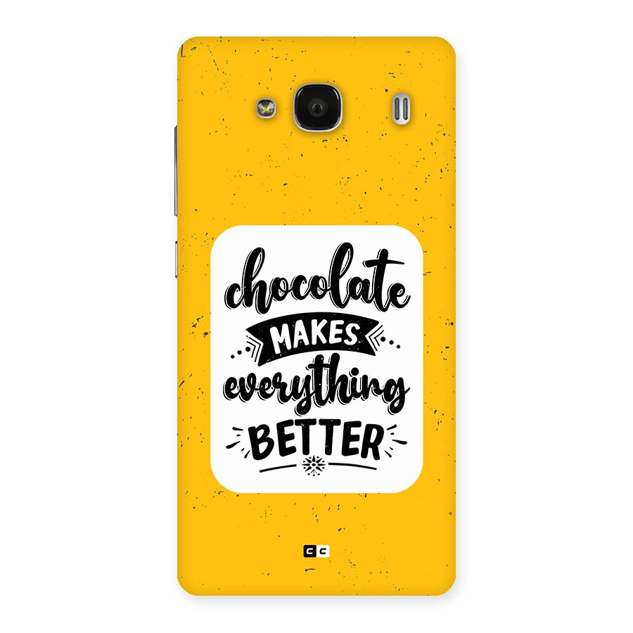 Makes Everything Better Back Case for Redmi 2 Prime