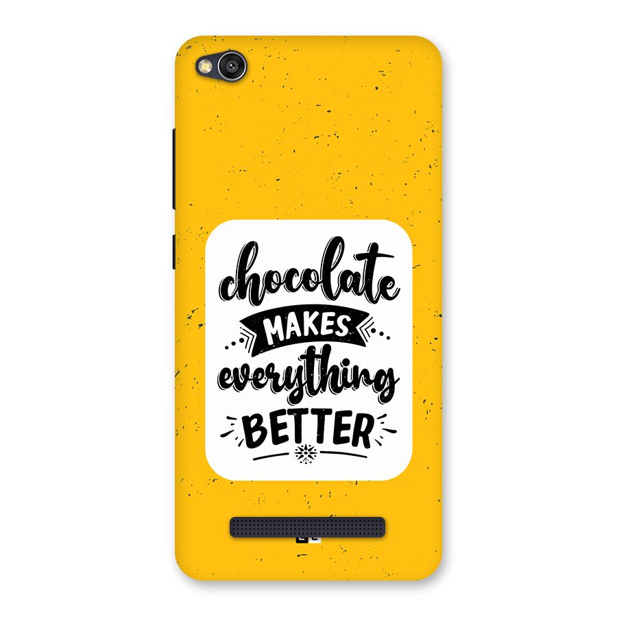 Makes Everything Better Back Case for Redmi 4A