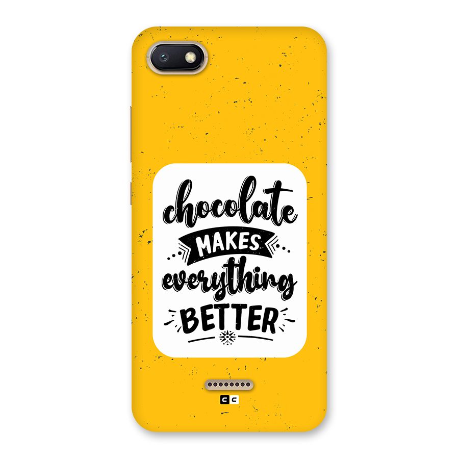 Makes Everything Better Back Case for Redmi 6A
