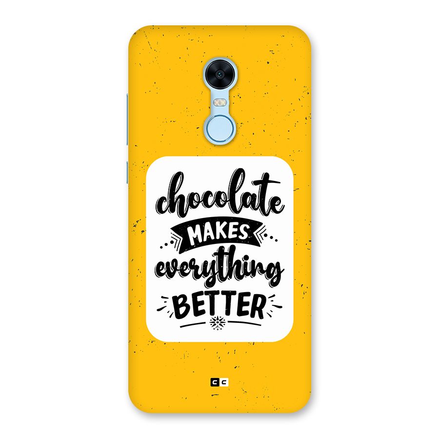 Makes Everything Better Back Case for Redmi Note 5