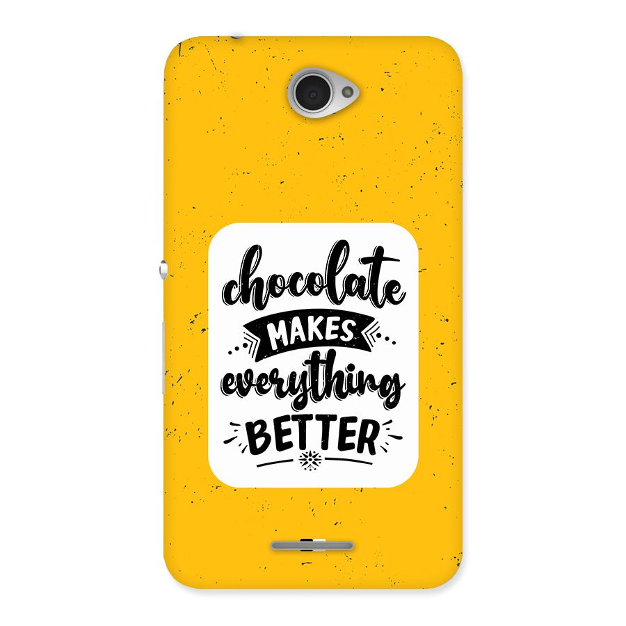 Makes Everything Better Back Case for Xperia E4