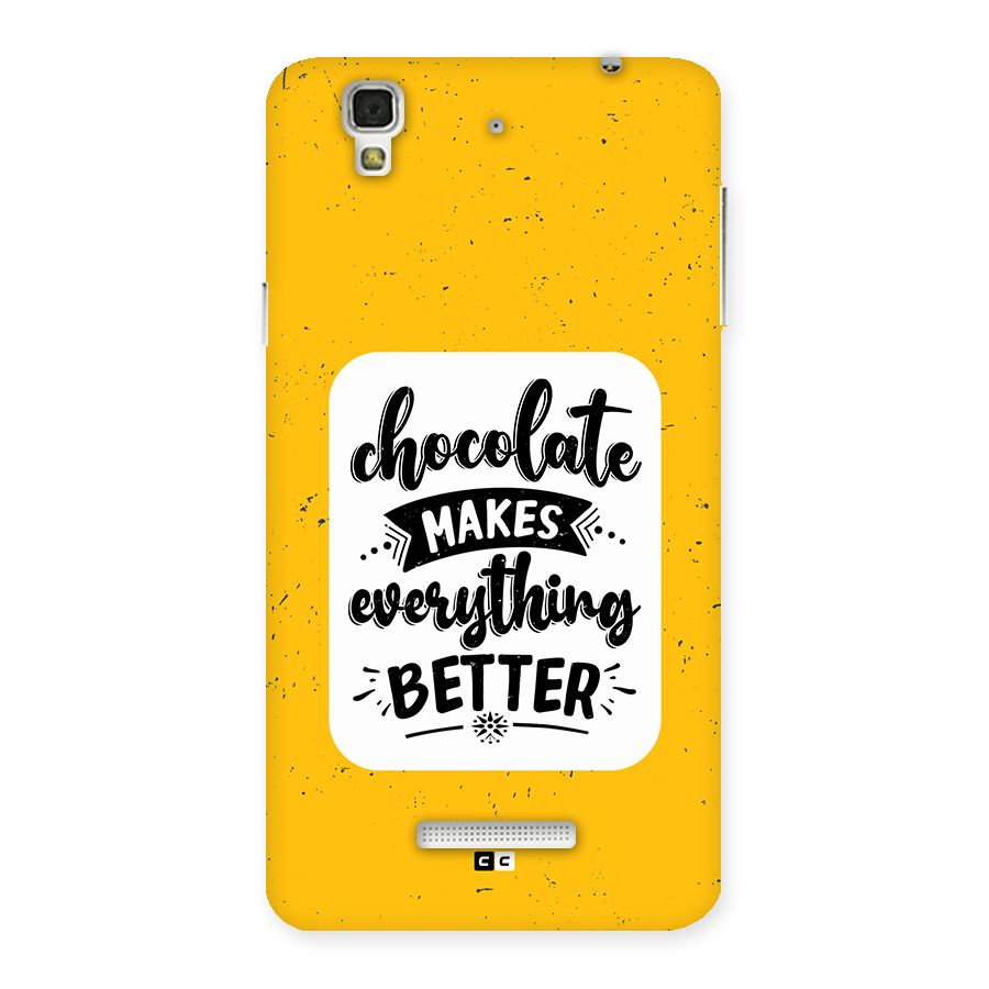 Makes Everything Better Back Case for YU Yureka Plus