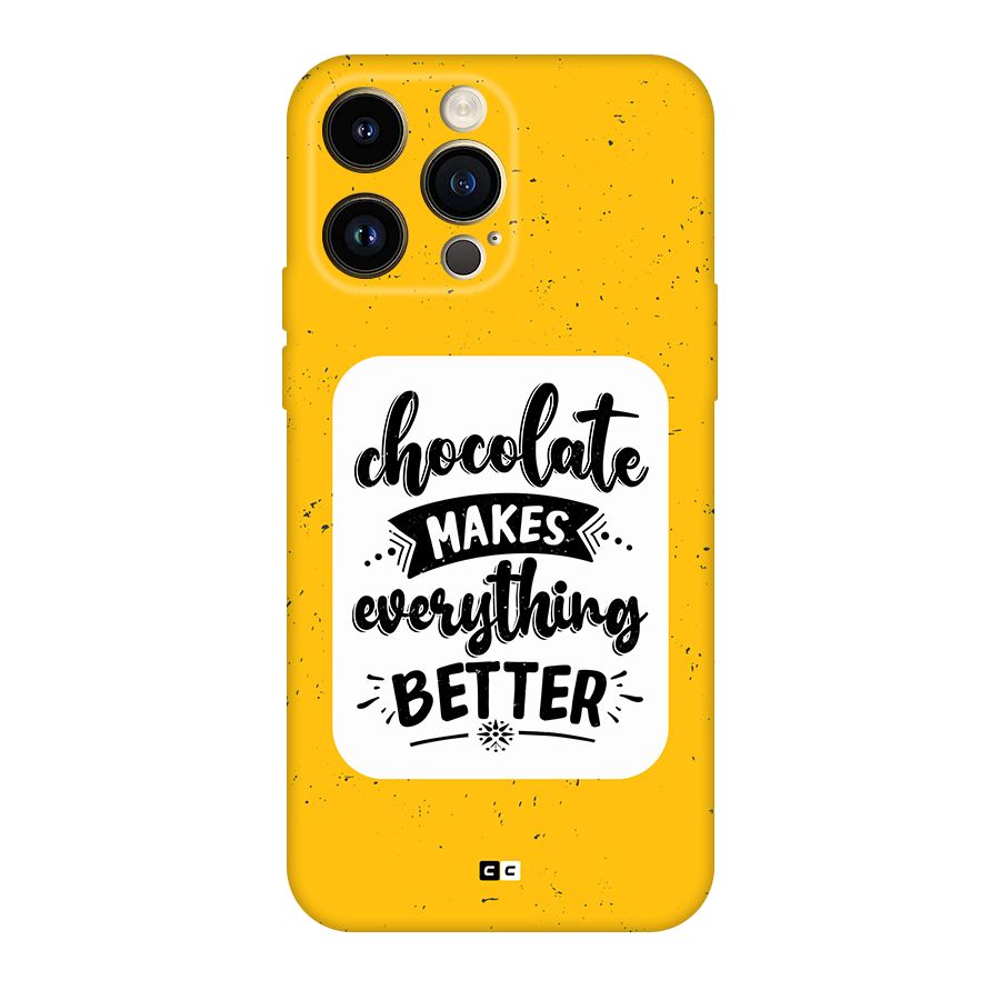 Makes Everything Better Back Case for iPhone 14 Pro Max