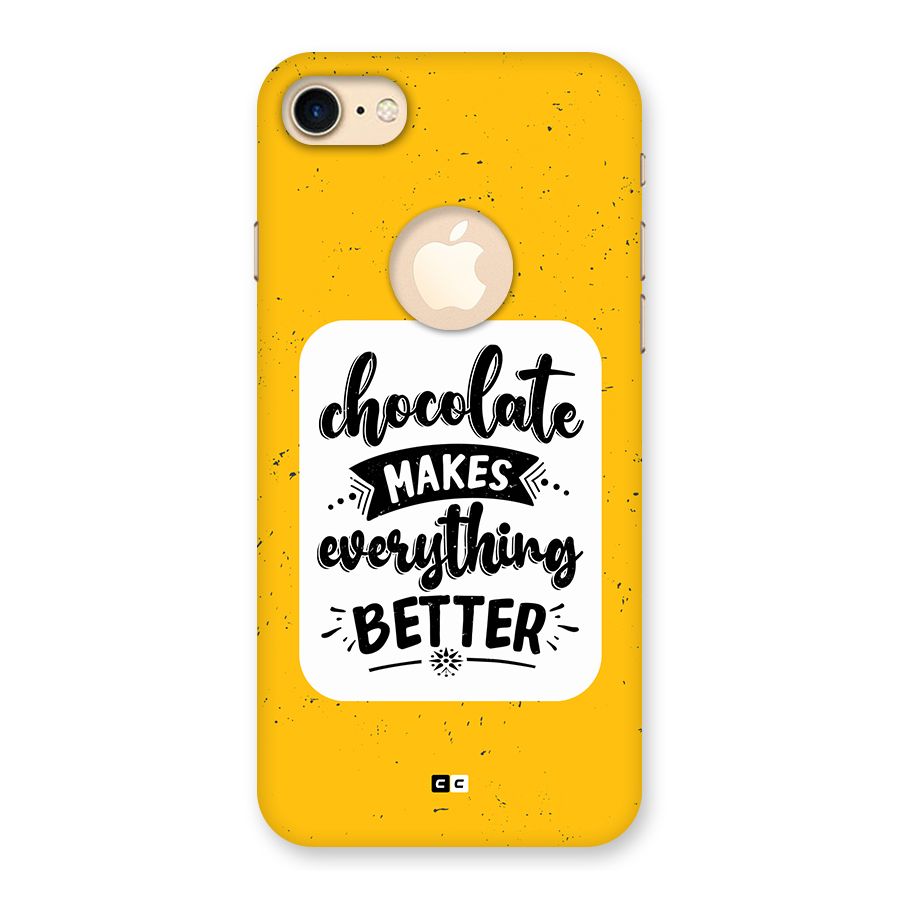 Makes Everything Better Back Case for iPhone 7 Logo Cut