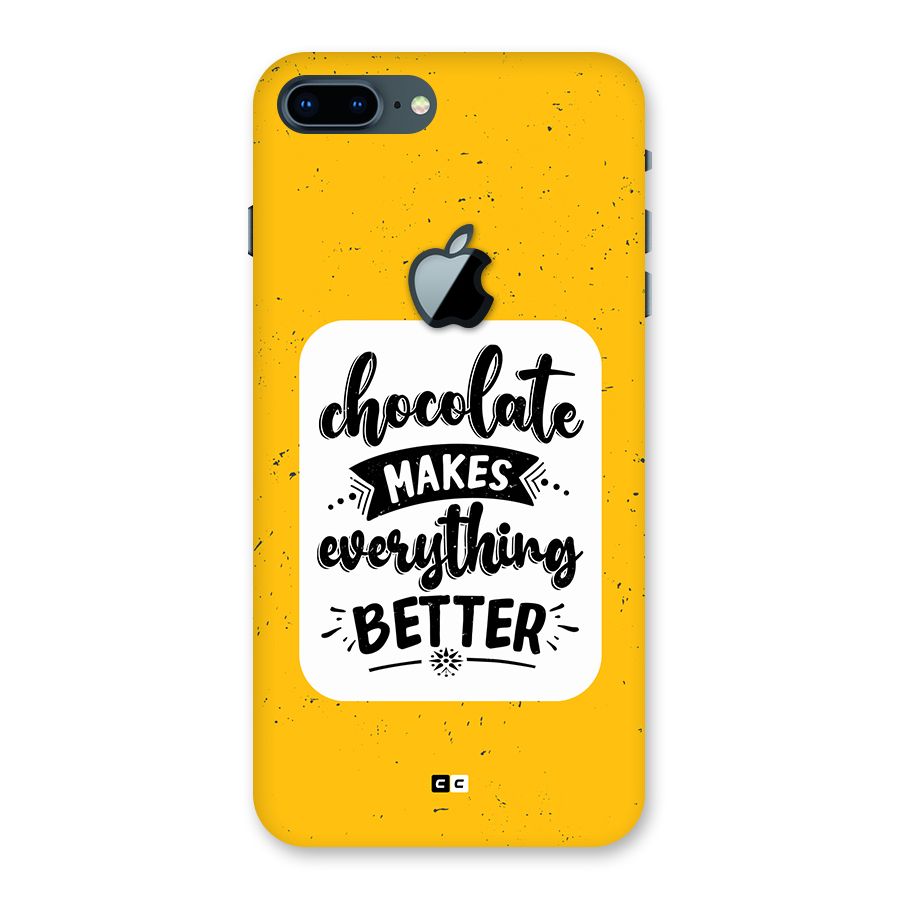Makes Everything Better Back Case for iPhone 7 Plus Apple Cut