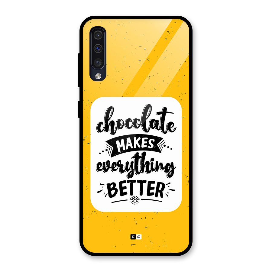 Makes Everything Better Glass Back Case for Galaxy A50